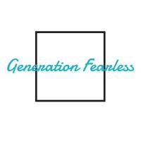 Generation Fearless